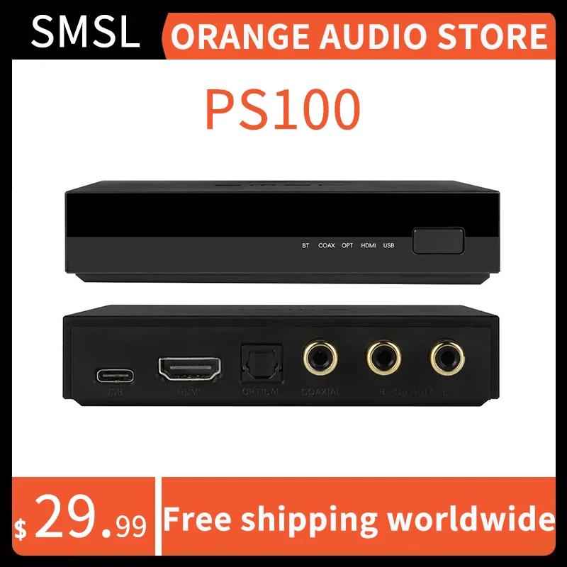 SMSL PS100 ٱ   HDMI ES9023 DAC Ĩ   Ȩ ڵ   Peformance  ý